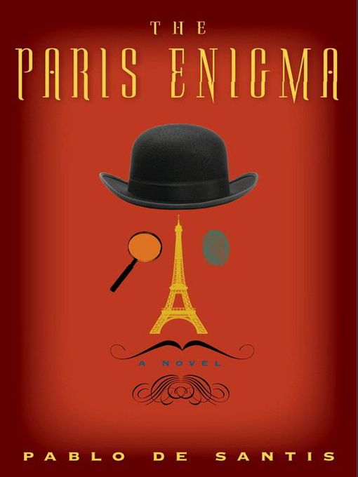 Title details for The Paris Enigma by Pablo De Santis - Available